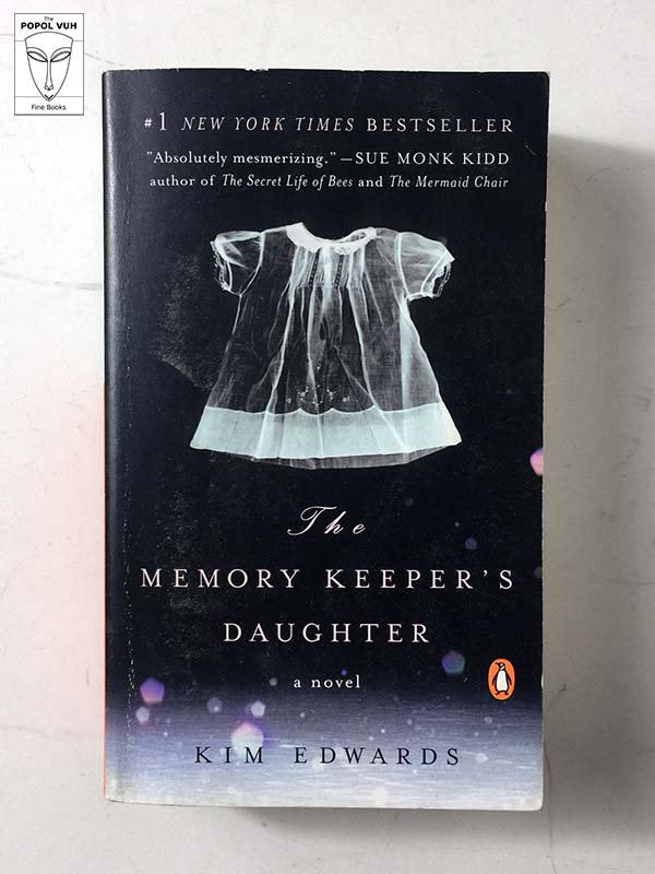 Kim Edwards - The Memory Keeper's Daughter